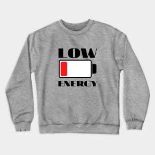 Low energy Crewneck Sweatshirt